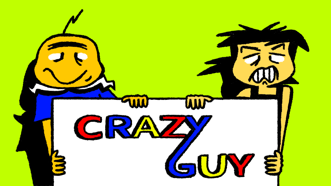 Crazy Guy